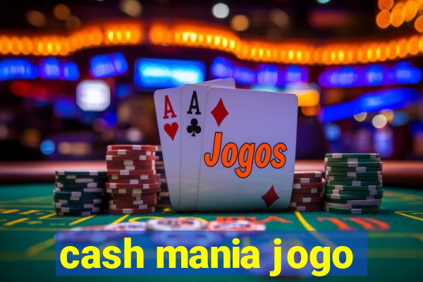 cash mania jogo